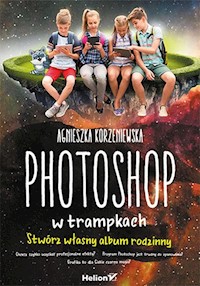 Photoshop w trampkach - Agnieszka Korzeniewska - książka