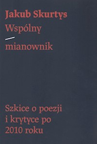 Wspólny mianownik - Skurtys Jakub - książka