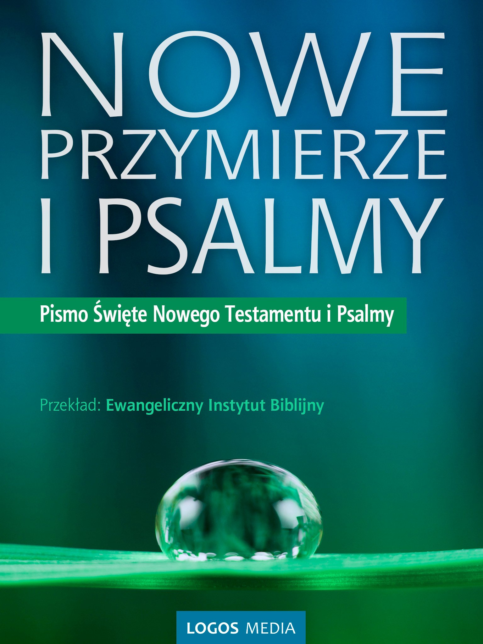 Okładka:Nowe Przymierze i Psalmy, Pismo Święte Nowego Testamentu i Psalmy 