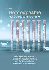 Homöopathie als Überlebensstrategie - Jo Achner - ebook