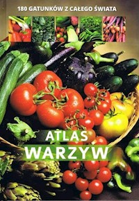 Atlas warzyw 180 gatunków z całego świata - Agnieszka Gawłowska - książka