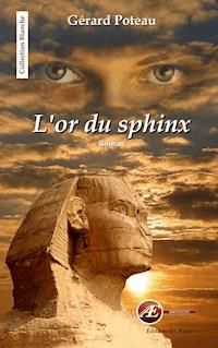 L'or du sphinx - Gérard Poteau - ebook