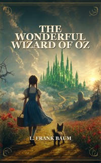 The Wonderful Wizard Of Oz - L. Frank Baum - ebook + audiobook