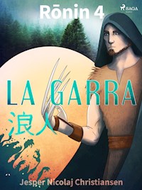Ronin 4 - La garra - Jesper Nicolaj Christiansen - ebook
