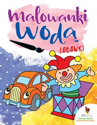 Zabawki Malowanki wodne -  - książka