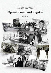 Opowiadania wałbrzyskie Część 2 - Knapczyk Edward - książka