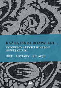 Każdą iskrą rozpaleni... -  - książka