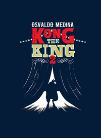 Kong the King 2 - Medina Osvaldo - książka