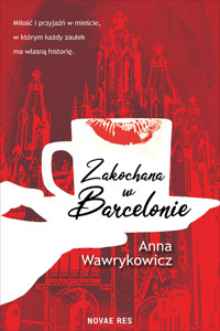 Zakochana w Barcelonie - Anna Wawrykowicz - ebook + audiobook
