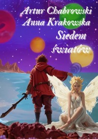 Siedem światów - Artur Chabrowski Anna Krakowska - ebook + audiobook