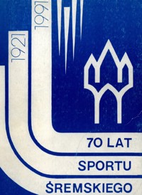 70 lat sportu śremskiego 1921-1991 - Ratajczak Józef - ebook