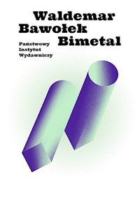 Bimetal - Waldemar Bawołek - ebook + książka