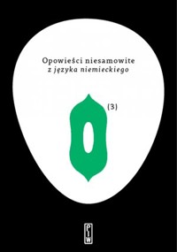 Opowieści niesamowite z języka niemieckiego. Tom 3 - zbiorowa praca - książka