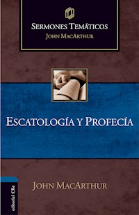 Sermones temáticos sobre escatología y profecía - MacArthur John - ebook