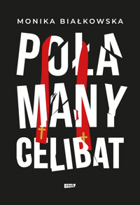 Połamany celibat - Białkowska Monika - ebook + książka