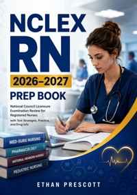 NCLEX RN 2026–2027 Prep Book - Ethan Prescott - ebook
