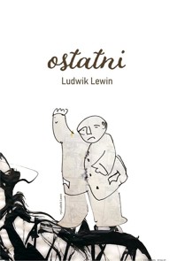 Ostatni - Ludwik Lewin - książka