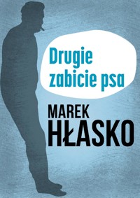 Drugie zabicie psa - Marek Hłasko - ebook + audiobook
