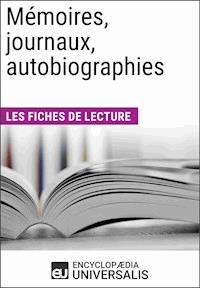 Mémoires, journaux, autobiographies - Encyclopaedia Universalis - ebook