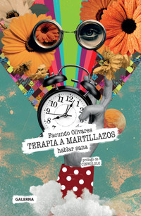 Terapia a martillazos - Facundo Olivares - ebook