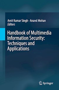 Handbook of Multimedia Information Security: Techniques and Applications -  - ebook