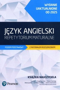 Repetytorium maturalne. Poziom podstawowy z materiałem rozszerzonym  Książka nauczyciela - Kay Sue, Jones Vaughan, Hastings Robert - książka