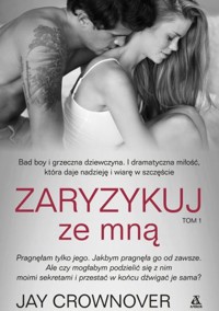 Zaryzykuj ze mną - Jay Crownover - ebook