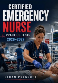 Certified Emergency Nurse Practice Tests 2026–2027 - Ethan Prescott - ebook