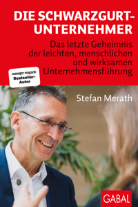 Die Schwarzgurt-Unternehmer - Stefan Merath - ebook