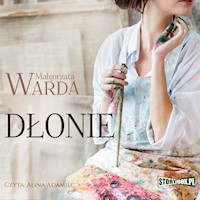Dłonie - Małgrzata Warda - audiobook