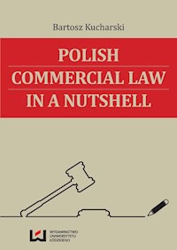 Polish Commercial Law in a Nutshell - Bartosz Kucharski - książka