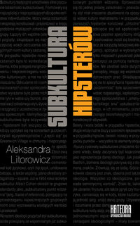 Subkultura hipsterów - Aleksandra Litorowicz - książka