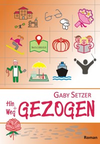Hin und Weg GEZOGEN - Gaby Setzer - ebook
