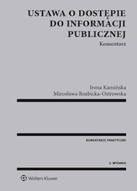 Ustawa o dostępie do informacji publicznej. Komentarz - Kamińska Irena, Rozbicka-Ostrowska Mirosława - książka