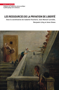 Les ressources de la privation de liberté - Isabelle Fouchard - ebook