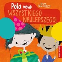 Pola mówi Wszystkiego najlepszego - Marienborg Irene - książka