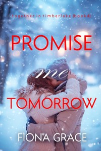 Promise Me Tomorrow (Together in Timberlake—Book 4) - Fiona Grace - ebook