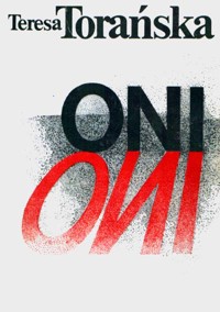 Oni - Teresa Torańska - ebook