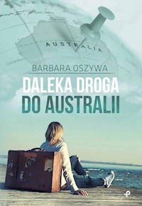 Daleka droga do Australii - Oszywa Barbara - książka