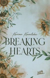 Breaking hearts - Kowalska Karina - ebook + książka