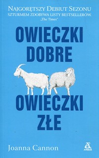 Owieczki dobre owieczki złe - Joanna Cannon - książka