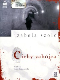 Cichy zabójca - Izabela Szolc - ebook