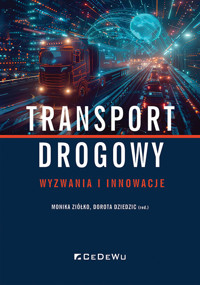 Transport drogowy Wyzwania i innowacje -  - książka