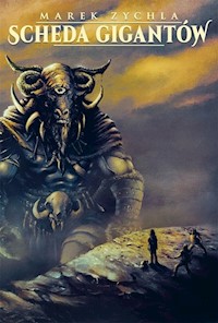 Scheda gigantów - Marek Zychla - ebook + książka