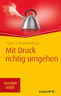 Mit Druck richtig umgehen - Friedel John - ebook