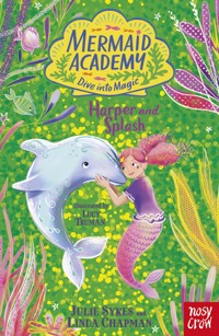 Mermaid Academy: Harper and Splash - Julie Sykes - ebook