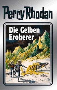 Perry Rhodan 58: Die Gelben Eroberer (Silberband) - H.G. Ewers - ebook