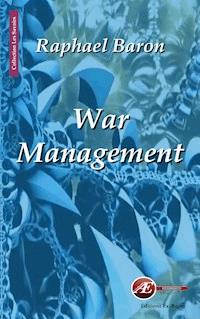 War management - Raphael Baron - ebook