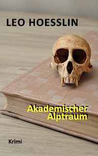 Akademischer Alptraum - Leo Hoesslin - ebook