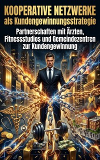 Kooperative Netzwerke als Kundengewinnungsstrategie - Jonas Vogel - ebook